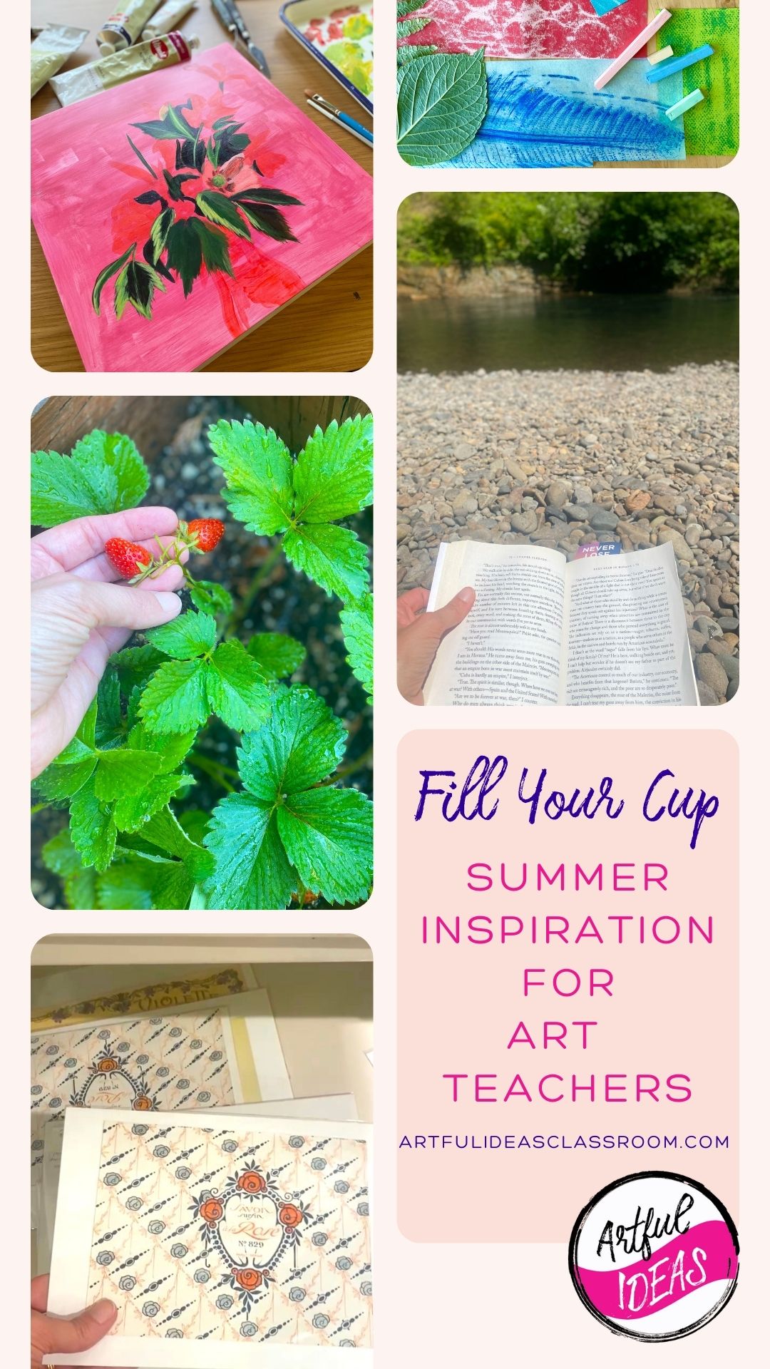 A collection of inspiring and restful images encouraging teachers to relax and recharge in the summer 